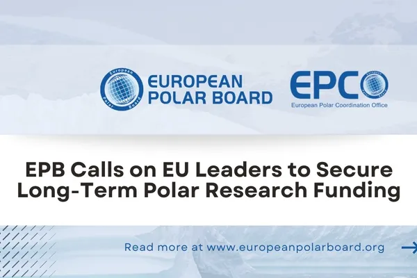 EPB Calls on EU Leaders to Secure Long-Term Polar Research Funding